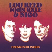 Lou Reed & John Cale & Nico - Enfants De Paris: Live At Bataclan, Paris, 1972 vinyl cover