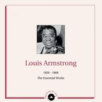 Louis Armstrong - 1926-1968: The Essential Works vinyl cover