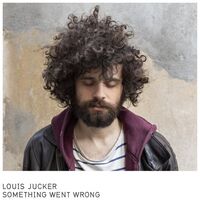 Louis Jucker - Something Went Wrong vinyl cover