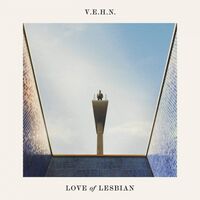 Love Of Lesbian - V.e.h.n vinyl cover
