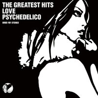 Love Psychedelico - The Greatest Hits vinyl cover