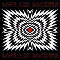 Love & Rockets - Love And Rockets