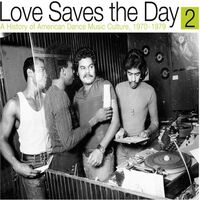 Love Saves The Day: History Of American Dance Pt 2 - Love Saves The Day: A History Of American Dance Music Culture1970-1979 Part 2 vinyl cover