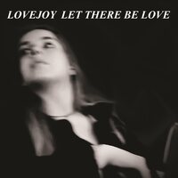 Lovejoy - Let There Be Love vinyl cover