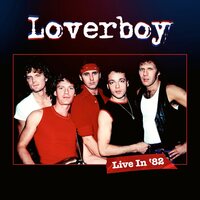 Loverboy - Live in '82 vinyl cover