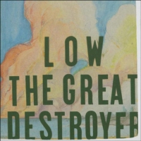 Low - The Great Destroyer vinyl cover