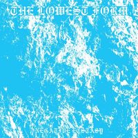 Lowest Form - Negative Ecstasy vinyl cover