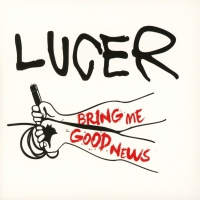 Lucer - Bring Me Good News vinyl cover