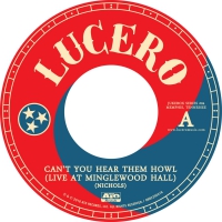 Lucero - Can't You Hear Them Howl vinyl cover