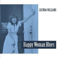 Lucinda Williams - Happy Woman Blues (Clear)