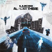 Lucki - Almost There vinyl cover