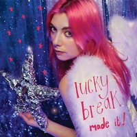Lucky Break - made it! vinyl cover