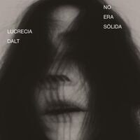 Lucrecia Dalt - No Era Sslida vinyl cover