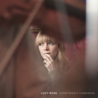 Lucy Rose - Something's Changing vinyl cover