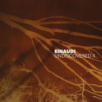 Ludovico Einaudi - Undiscovered Vol. 2