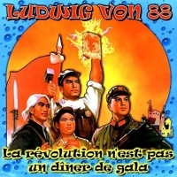 Ludwig Von 88 - La Revolution N'est Pas Un Diner De vinyl cover