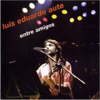 Luis Eduardo Aute - Entre Amigos vinyl cover