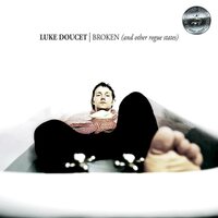 Luke Doucet - Broken Other Rogue States vinyl cover