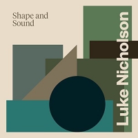 Luke Nicholson - Shape & Sound vinyl cover