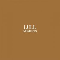 Lull - Moments vinyl cover