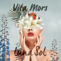 Luna Sol - Vita Mors vinyl cover