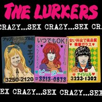 Lurkers - Sex Crazy vinyl cover