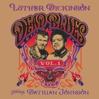 Luther Dickinson - Dead Blues Volume 1 vinyl cover