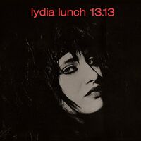 Lydia Lunch - 13.13 Limited Plus Poster vinyl cover