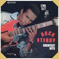 Lynn Taitt & The Jets - Rock Steady Greatest Hits vinyl cover