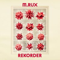 M Rux - Rekorder vinyl cover