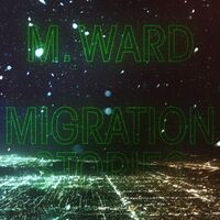M Ward - Migration Stories vinyl cover