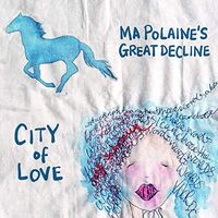 Ma Polaine's Great Decline - City Of Love vinyl cover