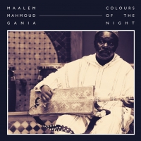 Maalem Mahmoud Gania - Colours Of The Night vinyl cover