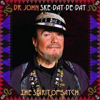 Mac (Aka Dr John) Rebennack - Ske Dat De Dat - The Spirit Of Satch vinyl cover