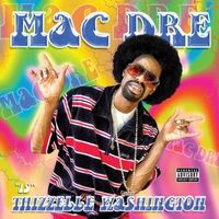 Mac Dre - Thizzelle Washington vinyl cover