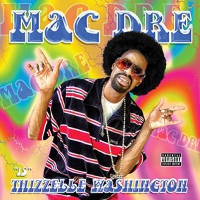 Mac Dre - Thizzelle Washington Psychedelic Rainbow X vinyl cover