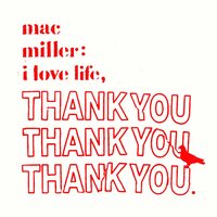Mac Miller - I Love Life, Thank You vinyl cover