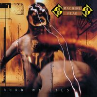 Machine Head - Burn My Eyes Deluxe Ed. vinyl cover