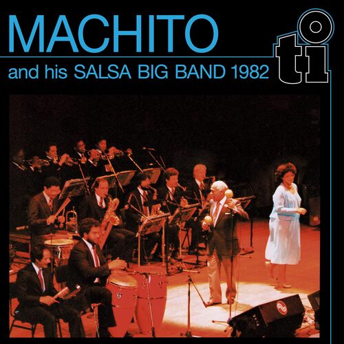Machito & His Salsa Big Band - Machito & His Salsa Big Band 1982 vinyl cover
