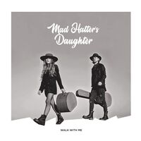 Mad Hatter's Daughter - Walk With Me vinyl cover