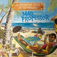 Mad Professor - A Caribbean Taste Of Technology vinyl cover