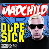 Madchild - Dope Sick vinyl cover