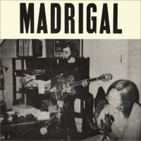 Madrigal - Madrigal Lim.ed.reissue vinyl cover