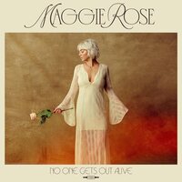 Maggie Rose - No One Gets Out Alive vinyl cover