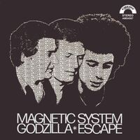 Magnetic System - Godzilla/Escape vinyl cover