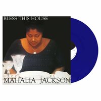 Mahalia Jackson - Bless This House (Blue) vinyl cover