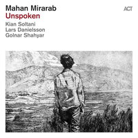 Mahan Mirarab - Unspoken vinyl cover