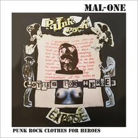 Mal-One - Punk Rock Clothes For Heroes vinyl cover