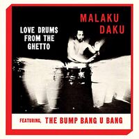 Malaku Daku - Love Drums From The Ghetto vinyl cover
