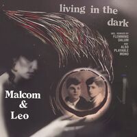 Malcolm  &  Leo - Living In The Dark vinyl cover